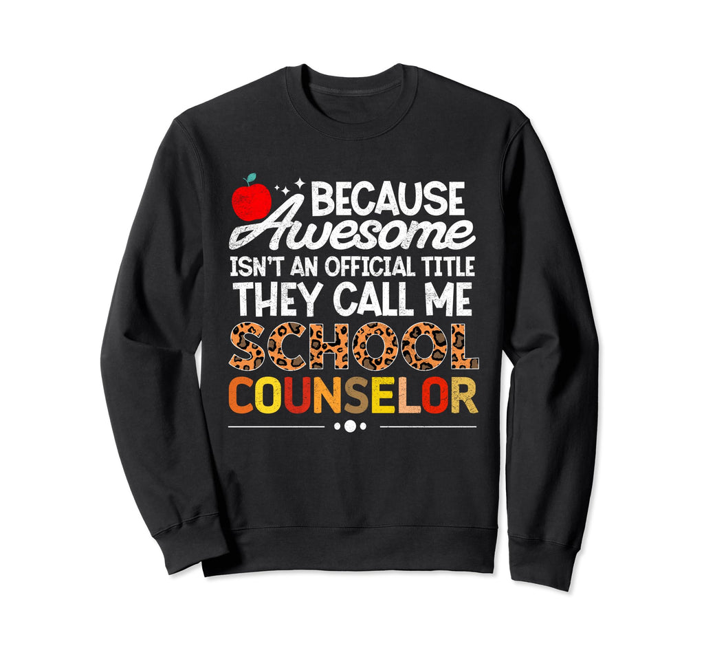 School Guidance Counselor Sweatshirt - Aesthetic Graphic for Adults - T-Shirt, Sweatshirt, Hoodie