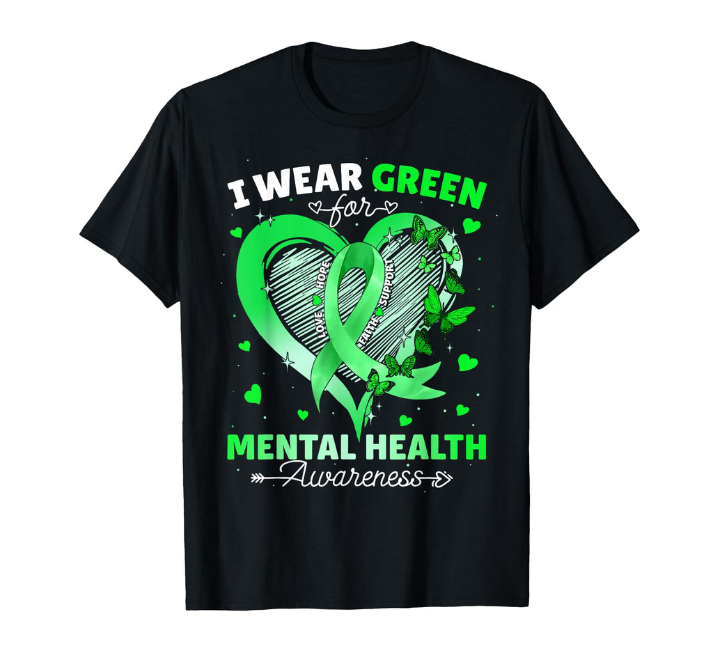I Wear Green Mental Health Awareness T-Shirt - Unique Graphic Men Women - T-Shirt, Sweatshirt, Hoodie