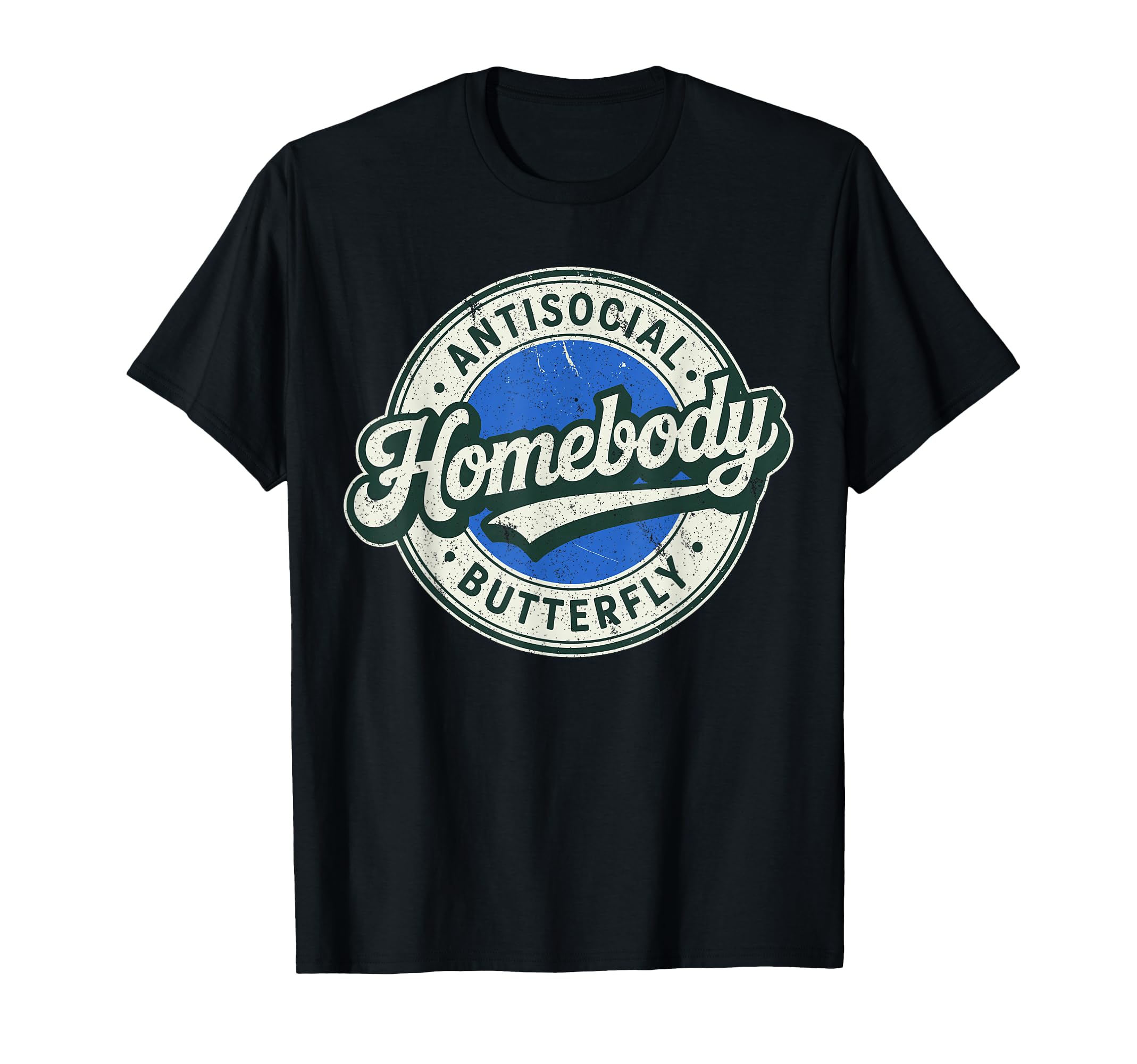 Antisocial Introvert Homebody T-Shirt - Fun Novelty Design Unisex - T-Shirt, Sweatshirt, Hoodie
