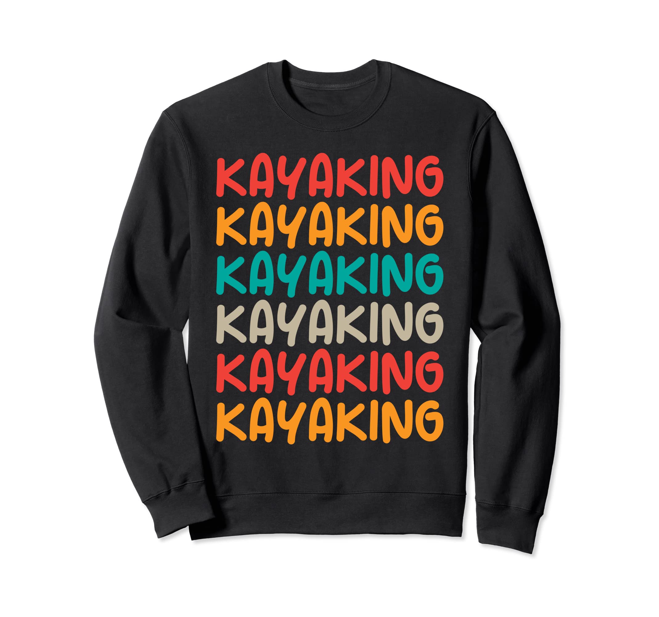 Kayaking Typography Themed Sweatshirt - Minimalist Print Men Women - T-Shirt, Sweatshirt, Hoodie