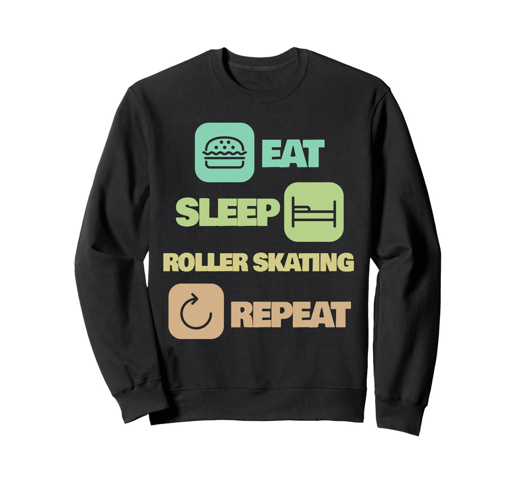 Eat Sleep Roller Skating Repeat Sweatshirt - Graphic Print for Adults - T-Shirt, Sweatshirt, Hoodie
