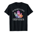 Quartz I Love Crystals Funny Crystal T-Shirt - Custom Art Print Unisex - T-Shirt, Sweatshirt, Hoodie