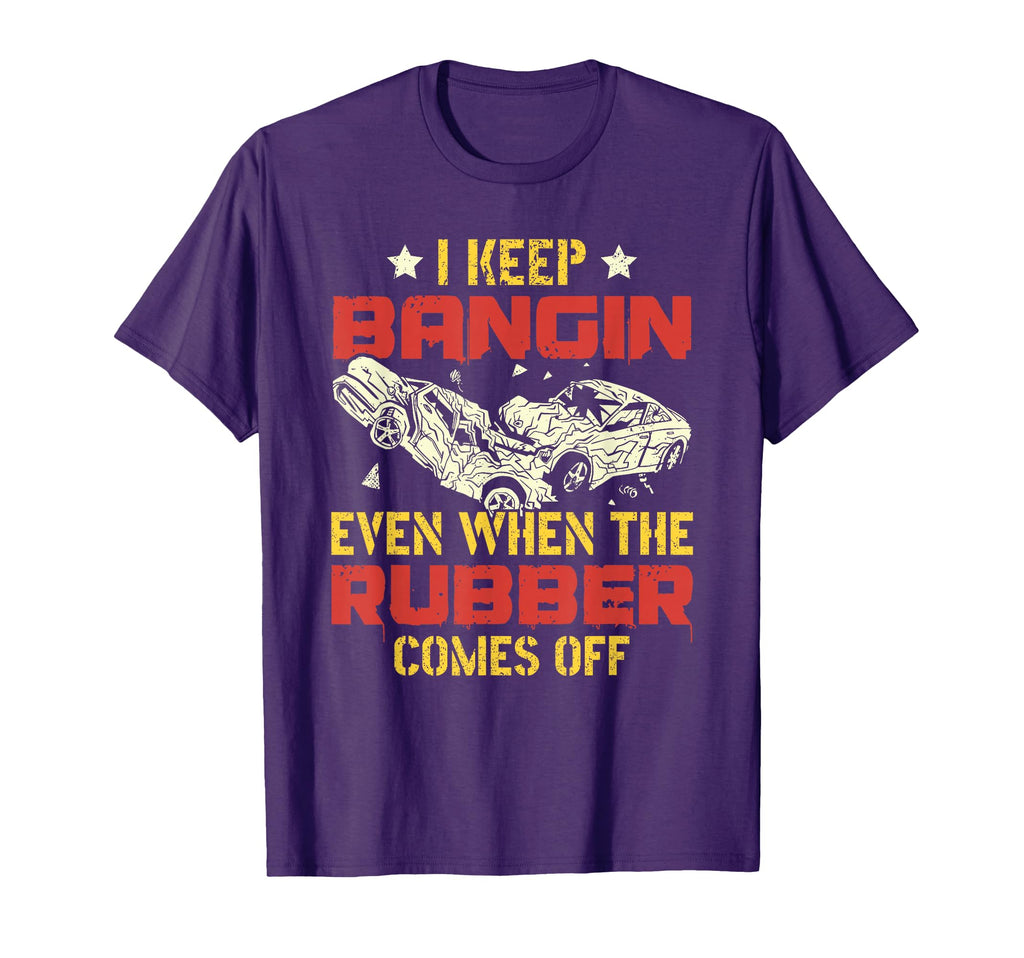 I Keep Bangin Demolition Funny Demo T-Shirt - Minimalist Print Men Women - T-Shirt, Sweatshirt, Hoodie