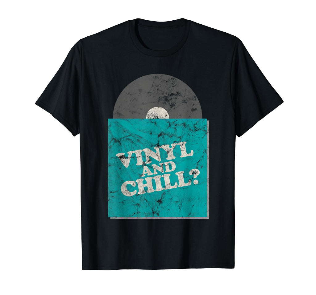 Vinyl And Chill Funny Vinyl Record T-Shirt - Minimalist Print Unisex - T-Shirt, Sweatshirt, Hoodie