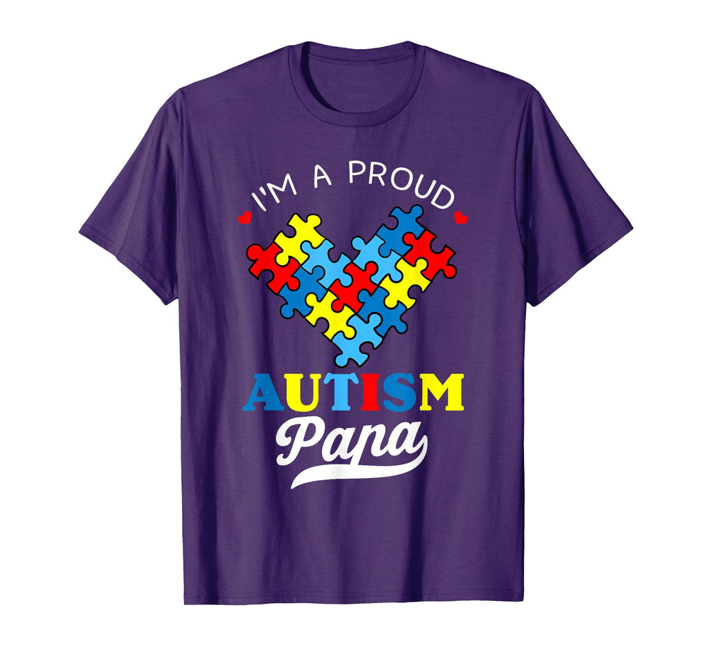 Im Proud Autism Papa Autism T-Shirt - Casual Everyday Wear Men Women - T-Shirt, Sweatshirt, Hoodie