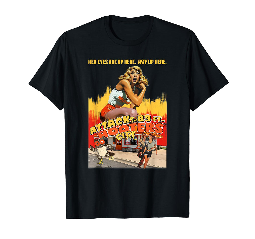 Hooters Attack 83Ft Hooters Funny B Movie T-Shirt - Streetwear Style Unisex - T-Shirt, Sweatshirt, Hoodie