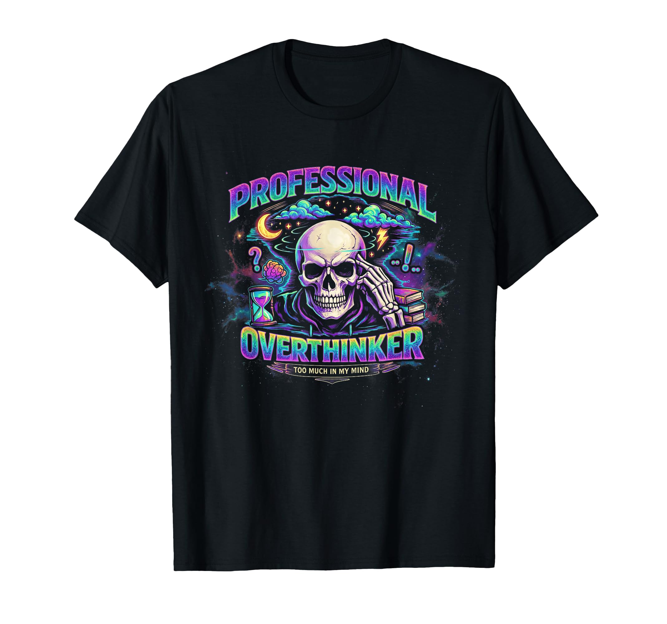 Professional Overthinker Skull T-Shirt - Custom Art Print for Adults - T-Shirt, Sweatshirt, Hoodie