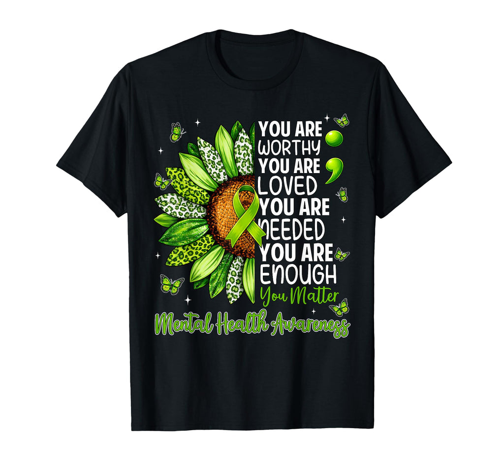 Sunflower Motivational Mental Health T-Shirt - Custom Art Print Unisex - T-Shirt, Sweatshirt, Hoodie
