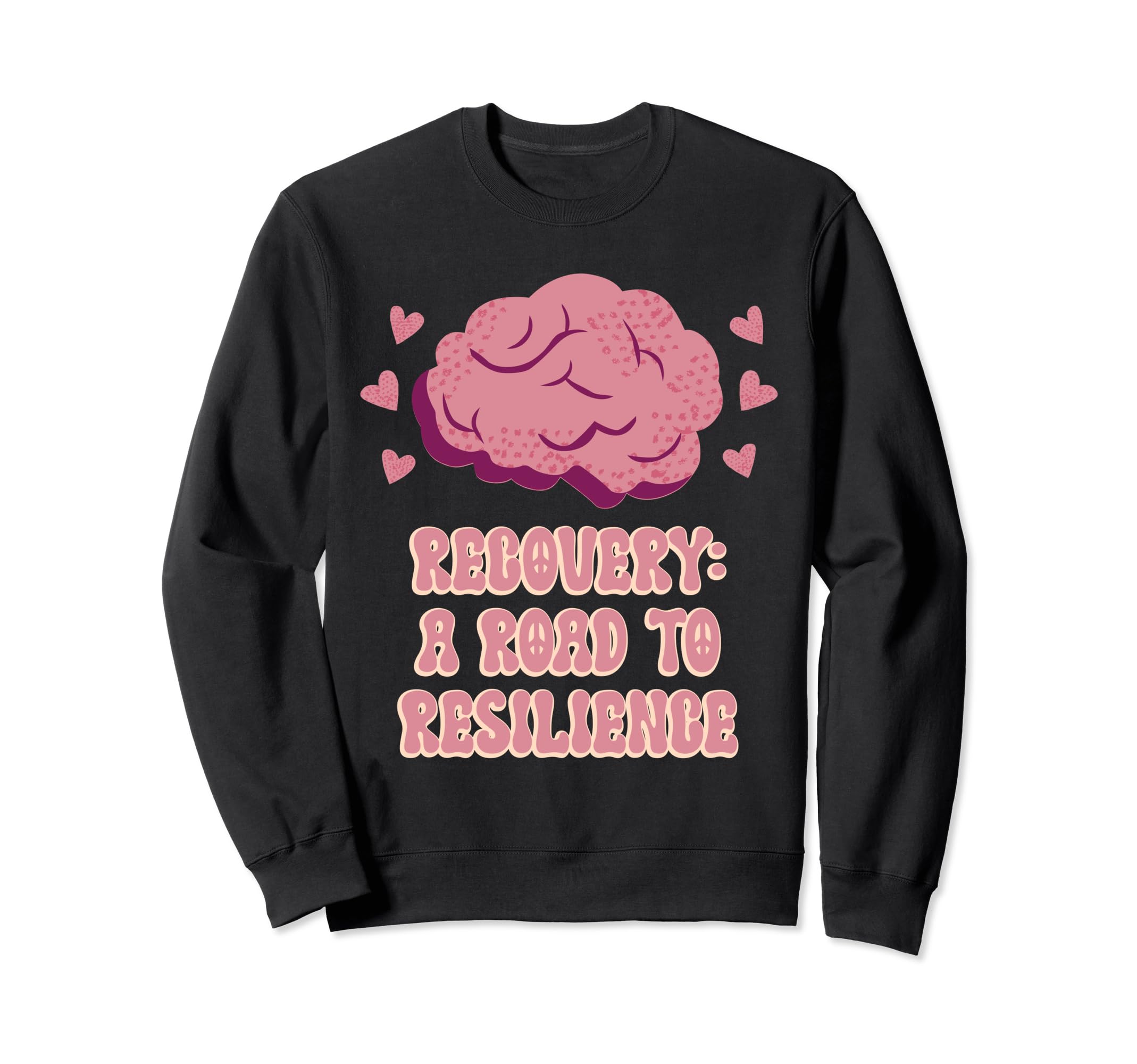 Recovery Road To Resilience Sweatshirt - Aesthetic Graphic for Adults - T-Shirt, Sweatshirt, Hoodie