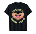 Emotional Support Human Mental Health T-Shirt - Custom Art Print Unisex - T-Shirt, Sweatshirt, Hoodie