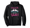 Roller Skating Skate 1970S Why Walk Hoodie - Trendy Graphic for Adults - T-Shirt, Sweatshirt, Hoodie