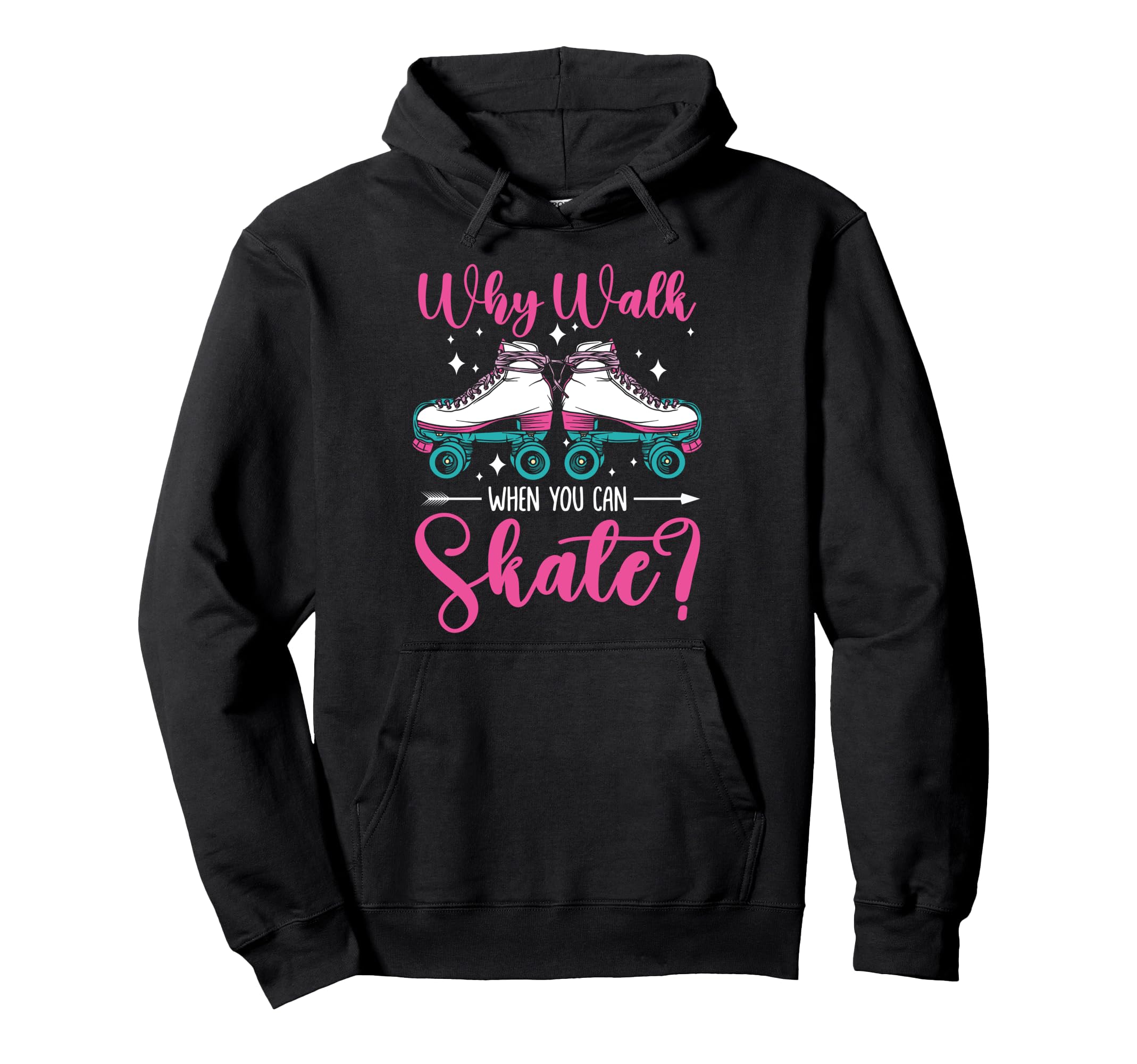 Roller Skating Skate 1970S Why Walk Hoodie - Trendy Graphic for Adults - T-Shirt, Sweatshirt, Hoodie