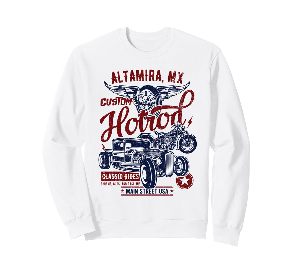 Altamira Mexico Hotrod Car Motorcycle Sweatshirt - Unique Graphic Unisex - T-Shirt, Sweatshirt, Hoodie