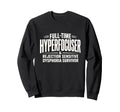 Adhd Hyperfocuser Rejection Sensitive Sweatshirt - Custom Art Print Unisex - T-Shirt, Sweatshirt, Hoodie