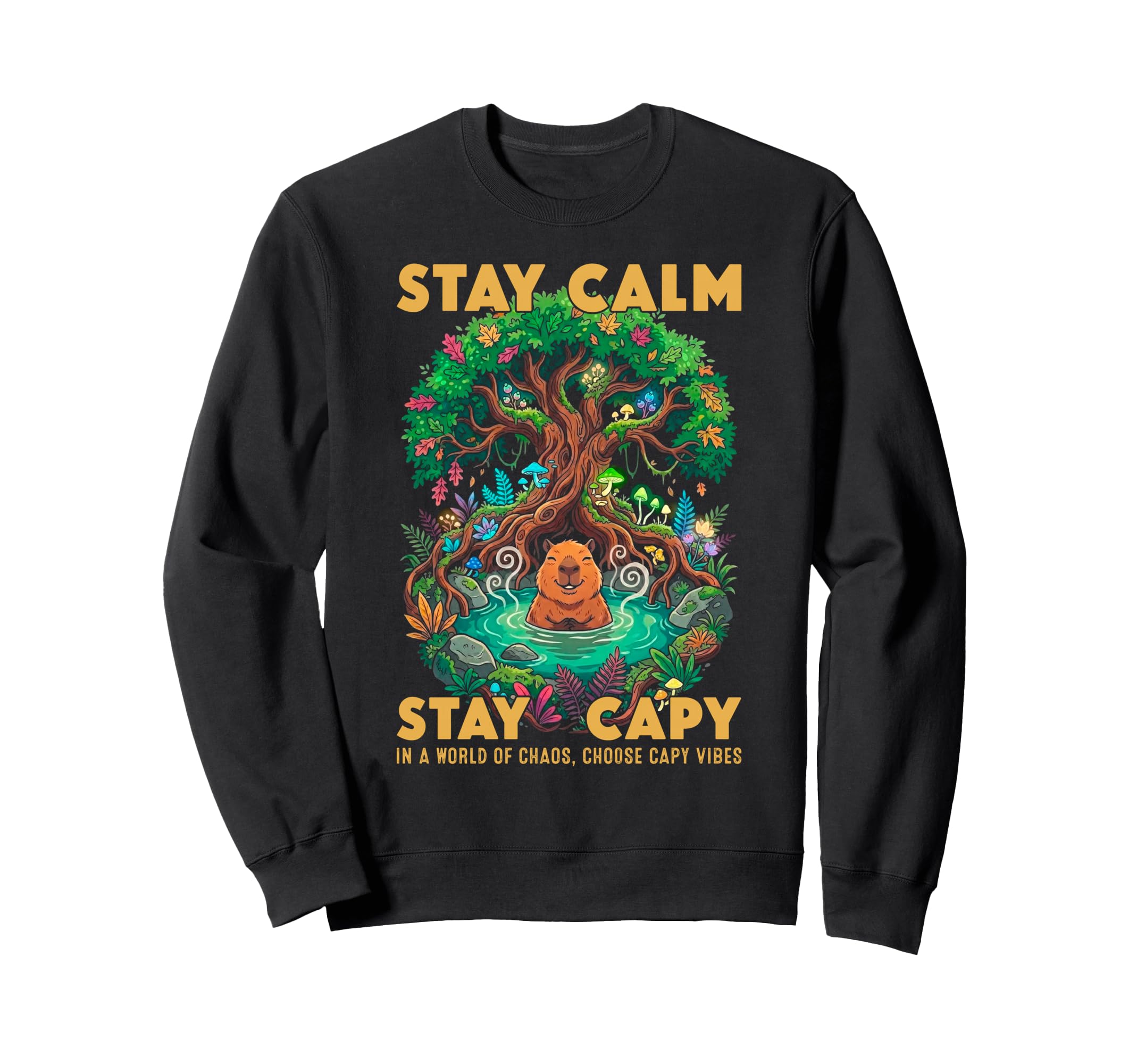 Stay Capy Capybara Zen Forest Nature Sweatshirt - Unique Graphic Men Women - T-Shirt, Sweatshirt, Hoodie