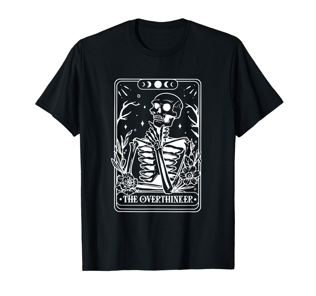 Overthinker Tarot Card Skeleton T-Shirt - Minimalist Print for Adults - T-Shirt, Sweatshirt, Hoodie