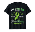 My Uncles Fight Is My Fight Mental T-Shirt - Streetwear Style Unisex - T-Shirt, Sweatshirt, Hoodie