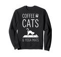 Coffee Cats Yoga Mats Meditation Sweatshirt - Fun Novelty Design Men Women - T-Shirt, Sweatshirt, Hoodie