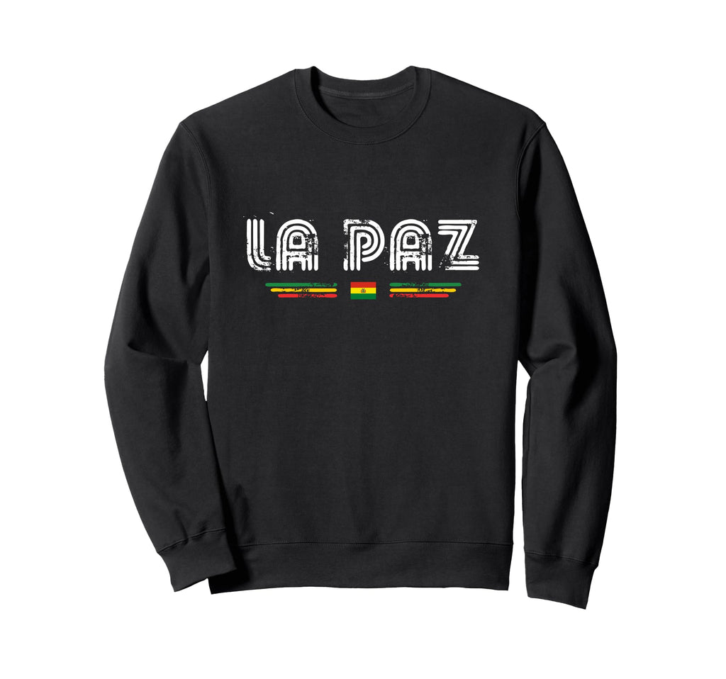 La Paz Bolivia 70S 80S Type Flag Sweatshirt - Fun Novelty Design Unisex - T-Shirt, Sweatshirt, Hoodie