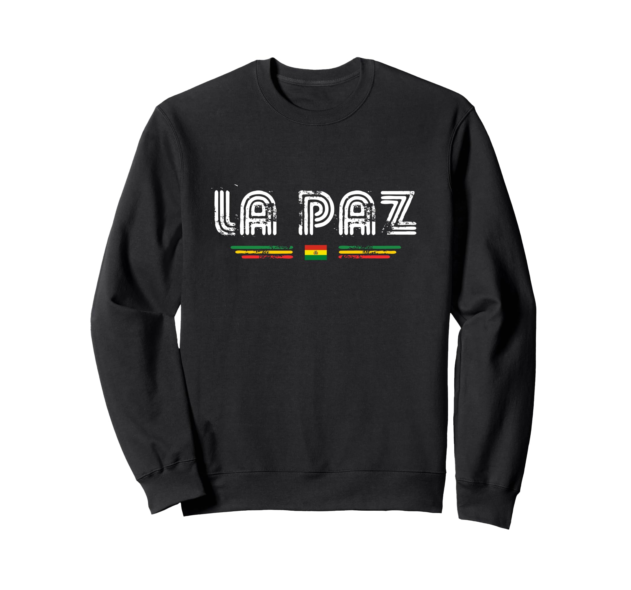La Paz Bolivia 70S 80S Type Flag Sweatshirt - Fun Novelty Design Unisex - T-Shirt, Sweatshirt, Hoodie