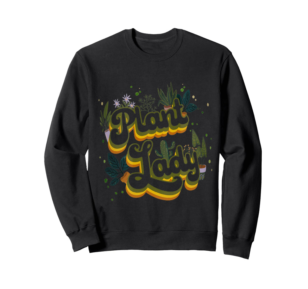 Plant Lover Typography Sweatshirt - Novelty Apparel Unisex - T-Shirt, Sweatshirt, Hoodie