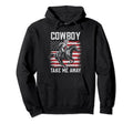 Cowboy Horseback Take Me Away Western Hoodie - Casual Everyday Wear Unisex - T-Shirt, Sweatshirt, Hoodie