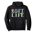 Soft Life Dont Stress Free Softlife Self Hoodie - Streetwear Style Unisex - T-Shirt, Sweatshirt, Hoodie