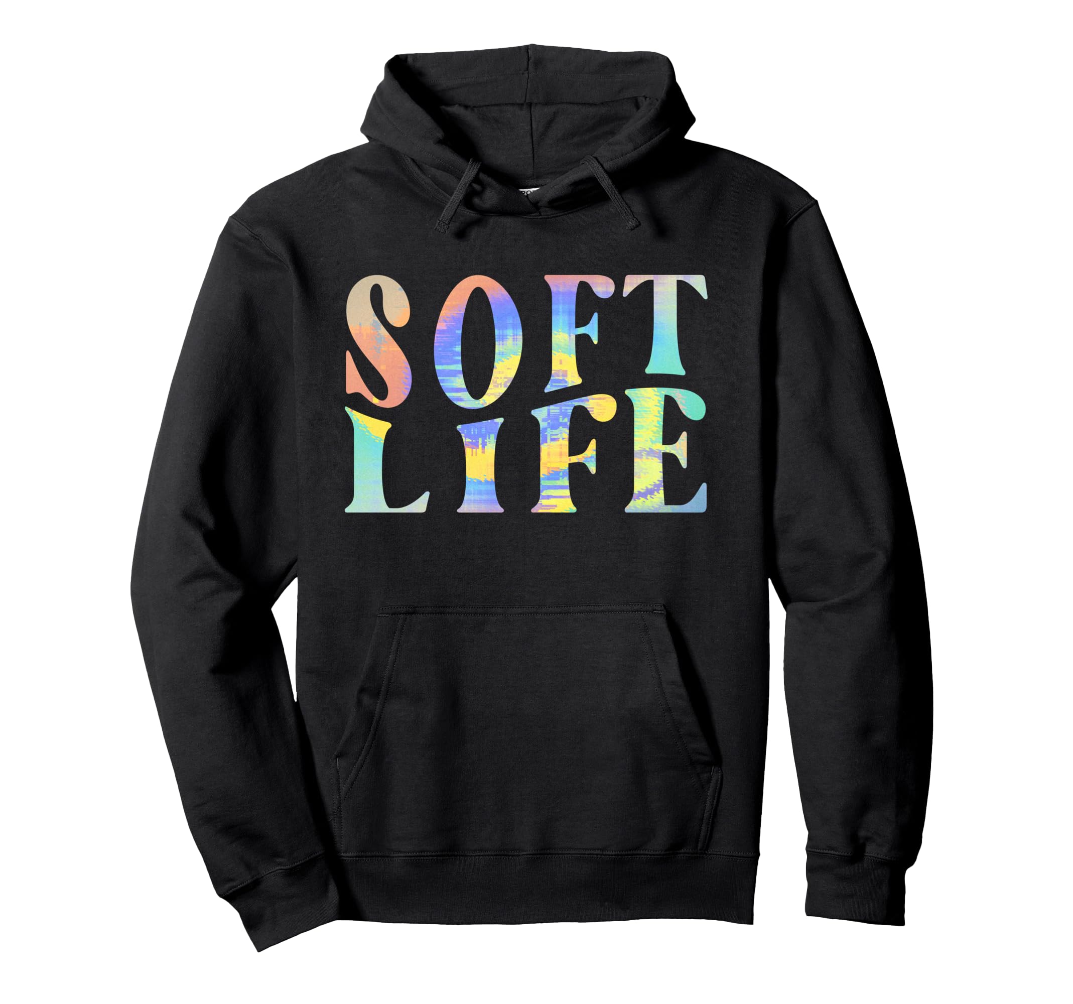 Soft Life Dont Stress Free Softlife Self Hoodie - Streetwear Style Unisex - T-Shirt, Sweatshirt, Hoodie