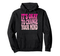 Self Acceptance Overthinker Indecisive Hoodie - Custom Art Print Unisex - T-Shirt, Sweatshirt, Hoodie