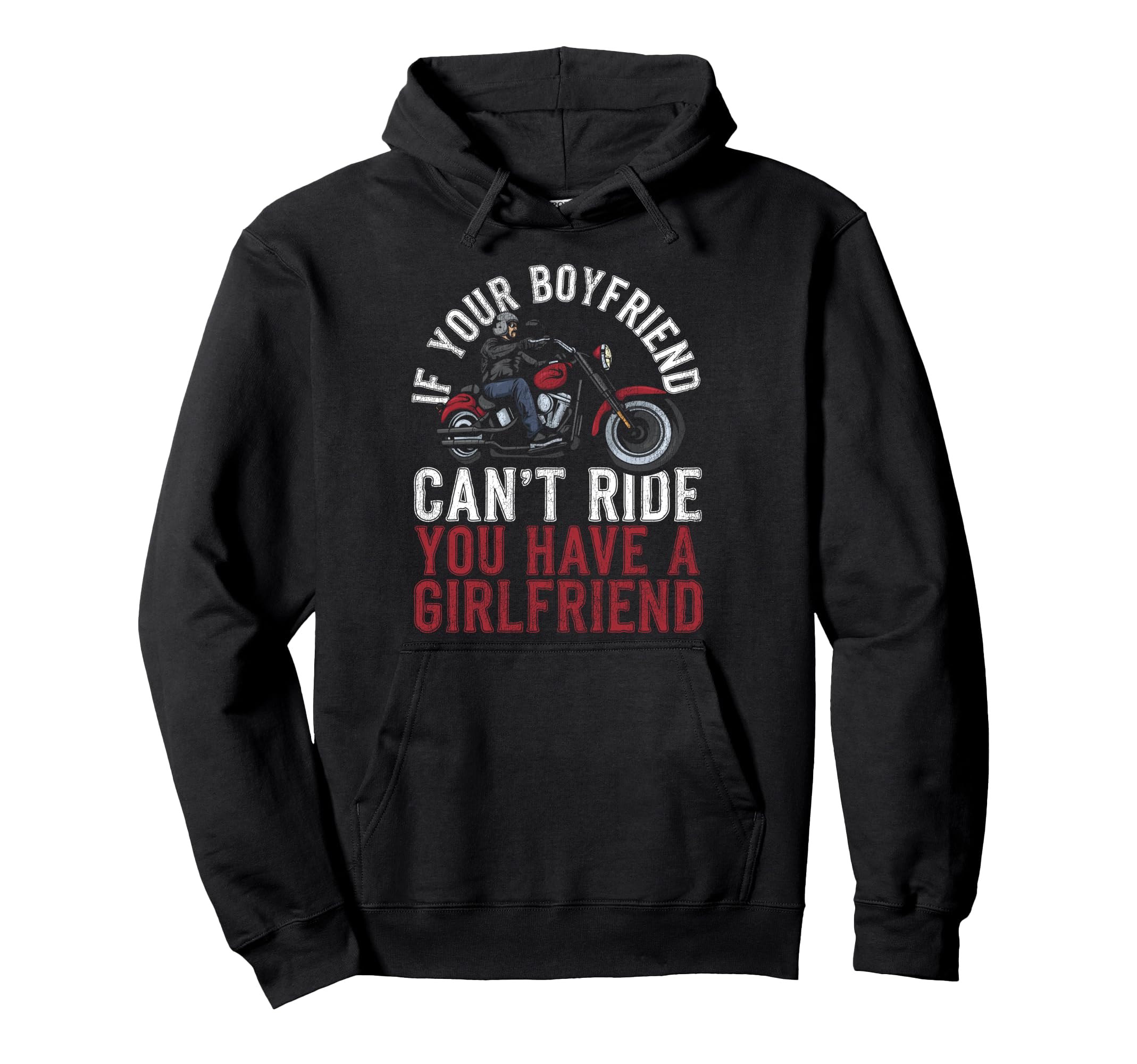 Motorcycle Biker If Your Boyfriend Hoodie - Aesthetic Graphic Men Women - T-Shirt, Sweatshirt, Hoodie