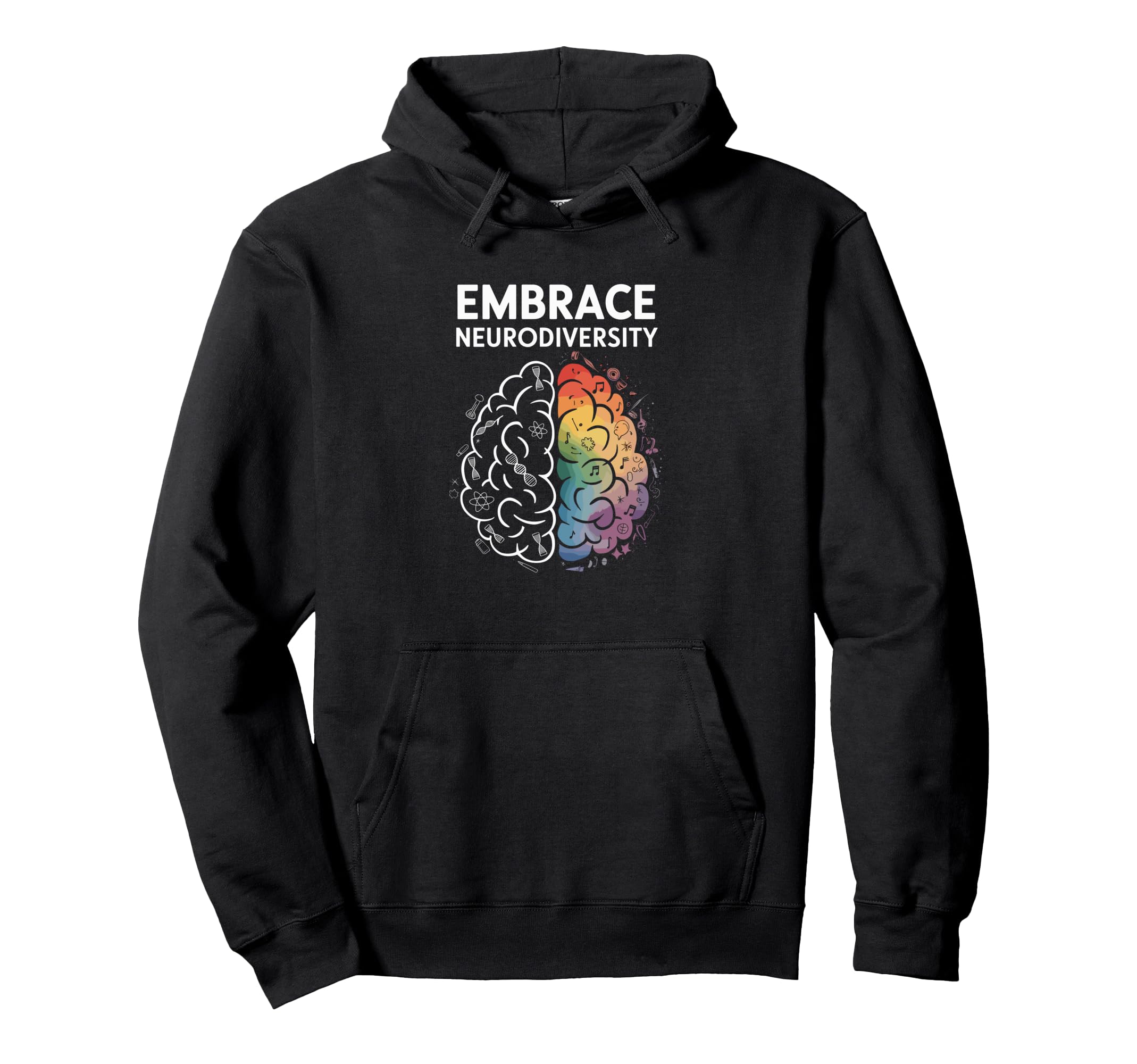 Neurodivergent Proud Embrace Hoodie - Custom Art Print Men Women - T-Shirt, Sweatshirt, Hoodie