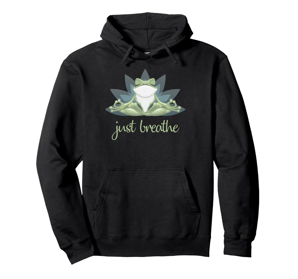 Funny Yoga Frog Lotus Pose Just Breathe Hoodie - Novelty Apparel Men Women - T-Shirt, Sweatshirt, Hoodie