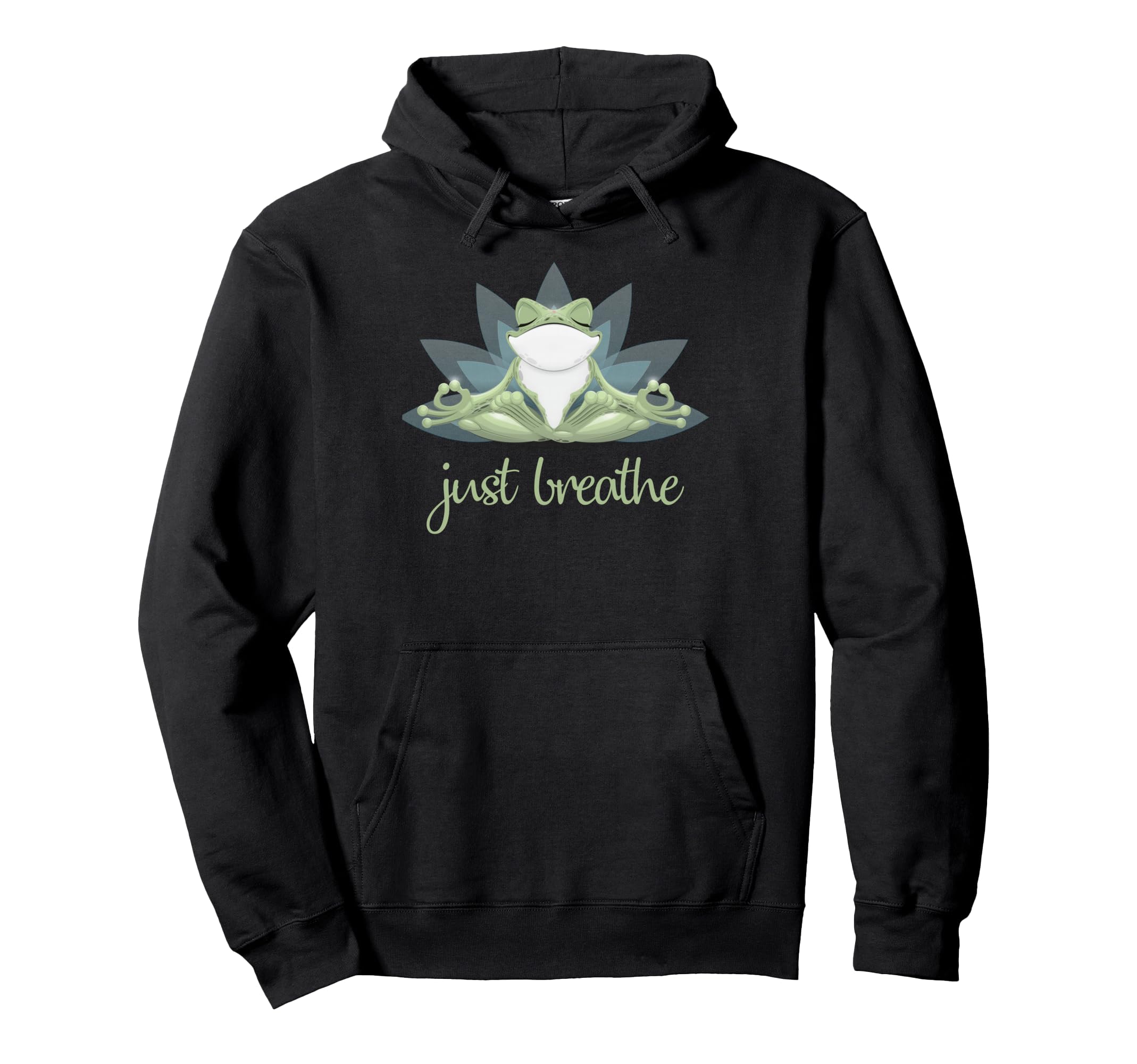 Funny Yoga Frog Lotus Pose Just Breathe Hoodie - Novelty Apparel Men Women - T-Shirt, Sweatshirt, Hoodie