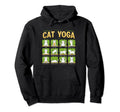 Cat Yoga Poses Cats Practicing Hoodie - Novelty Apparel Men Women - T-Shirt, Sweatshirt, Hoodie