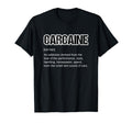 Funny Car Guy Gift Carcaine Definition T-Shirt - Unique Graphic Men Women - T-Shirt, Sweatshirt, Hoodie