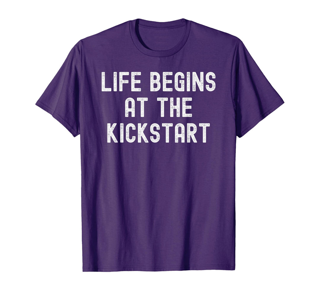 Life Begins Kickstart Motorcycle T-Shirt - Minimalist Print Men Women - T-Shirt, Sweatshirt, Hoodie
