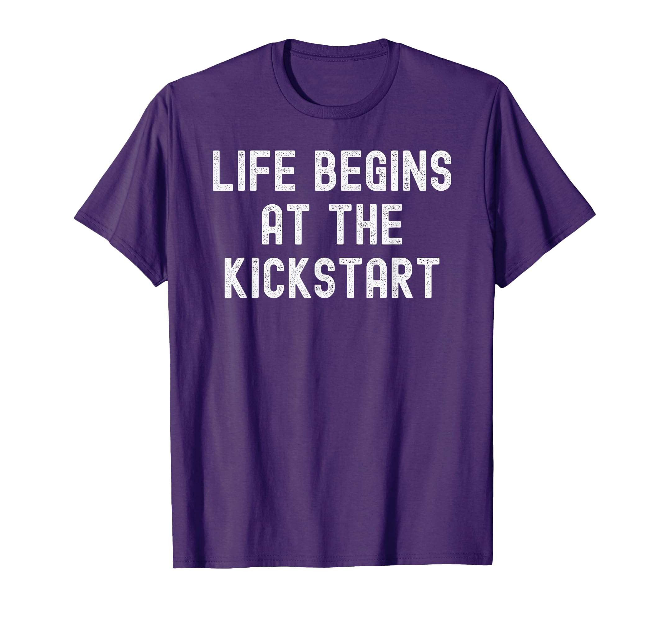 Life Begins Kickstart Motorcycle Riding T-Shirt - Graphic Print for Adults - T-Shirt, Sweatshirt, Hoodie