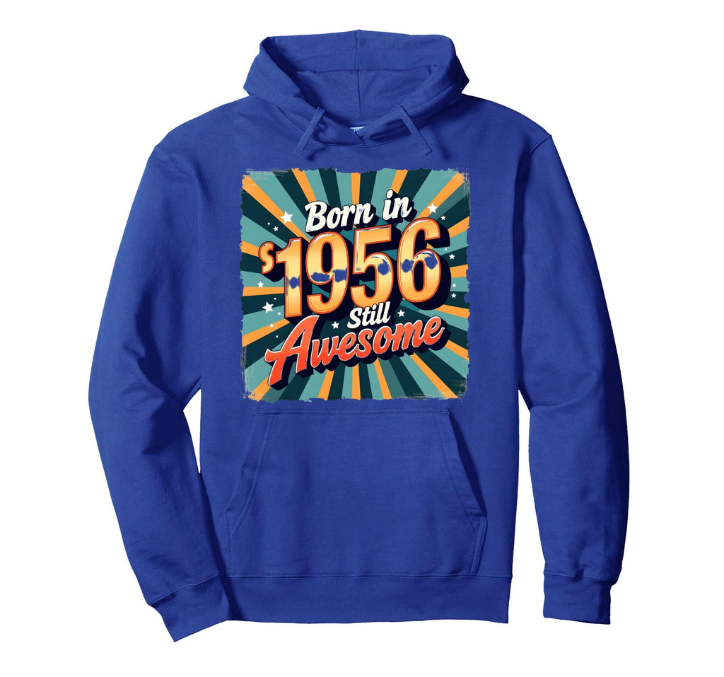Birthday Gift Born 1956 Still Awesome Hoodie - Unique Graphic Men Women - T-Shirt, Sweatshirt, Hoodie