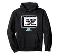 Adhd My Brain Has Too Many Tabs Open Hoodie - Streetwear Style Men Women - T-Shirt, Sweatshirt, Hoodie