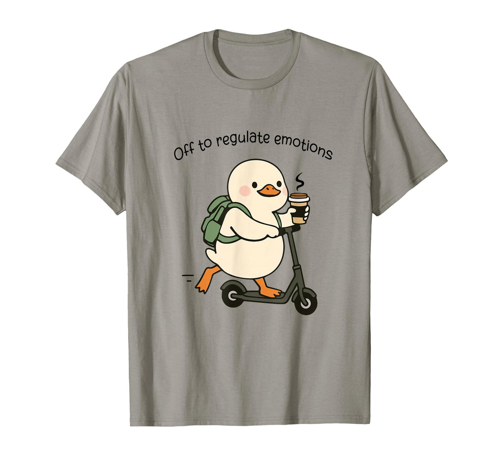 Off To Regulate Emotions Funny Goose T-Shirt - Novelty Apparel Men Women - T-Shirt, Sweatshirt, Hoodie