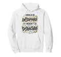 Procrastination Unstoppable Hoodie - Fun Novelty Design for Adults - T-Shirt, Sweatshirt, Hoodie
