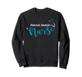 Stethoscope Mental Health Nurse Sweatshirt - Streetwear Style for Adults - T-Shirt, Sweatshirt, Hoodie