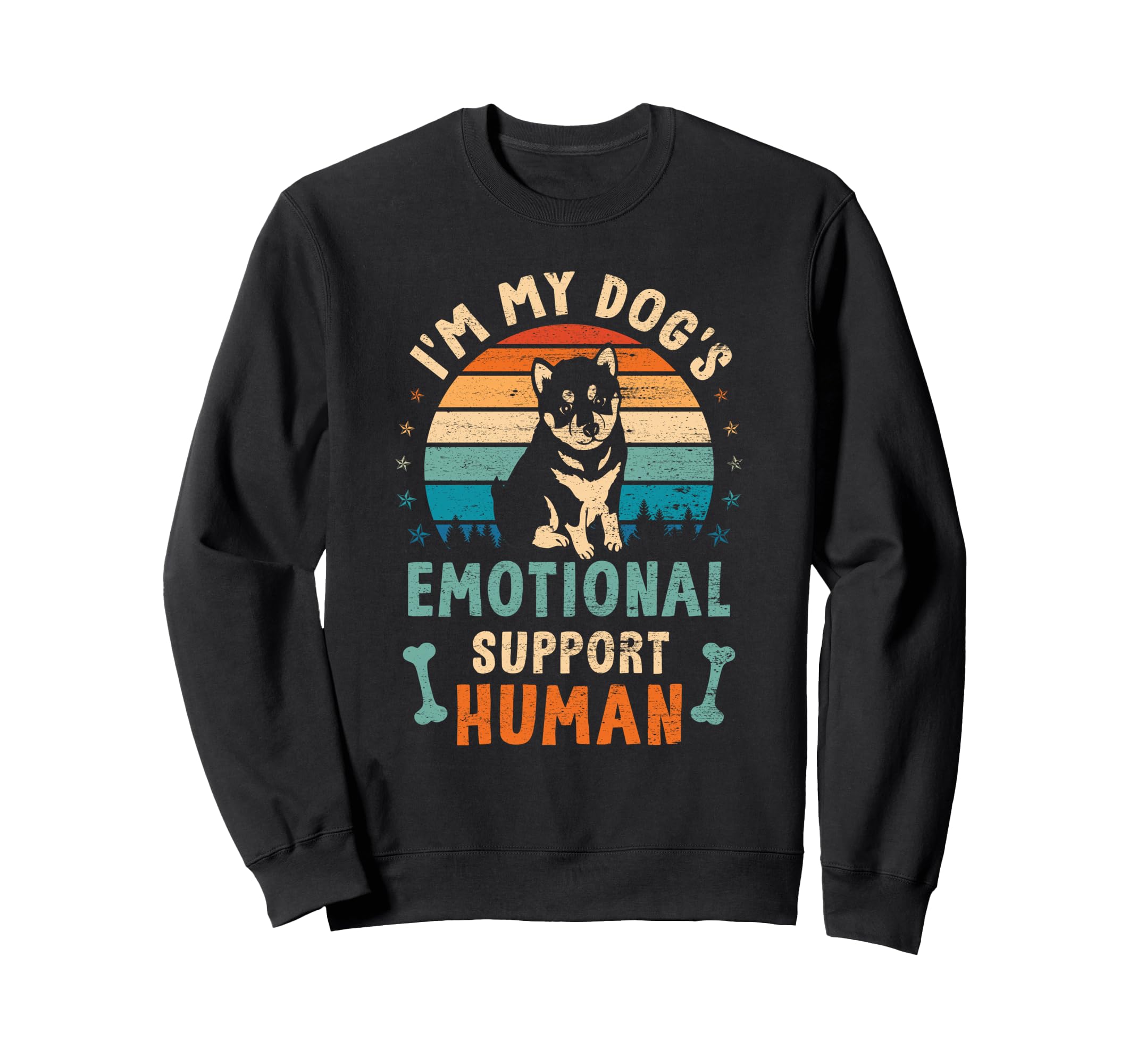 Im My Dogs Emotional Supports Human Sweatshirt - Streetwear Style Unisex - T-Shirt, Sweatshirt, Hoodie