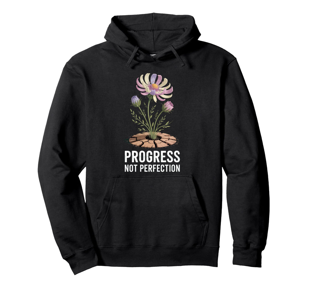 Progress Not Perfection Minimalist Hoodie - Fun Novelty Design Unisex - T-Shirt, Sweatshirt, Hoodie