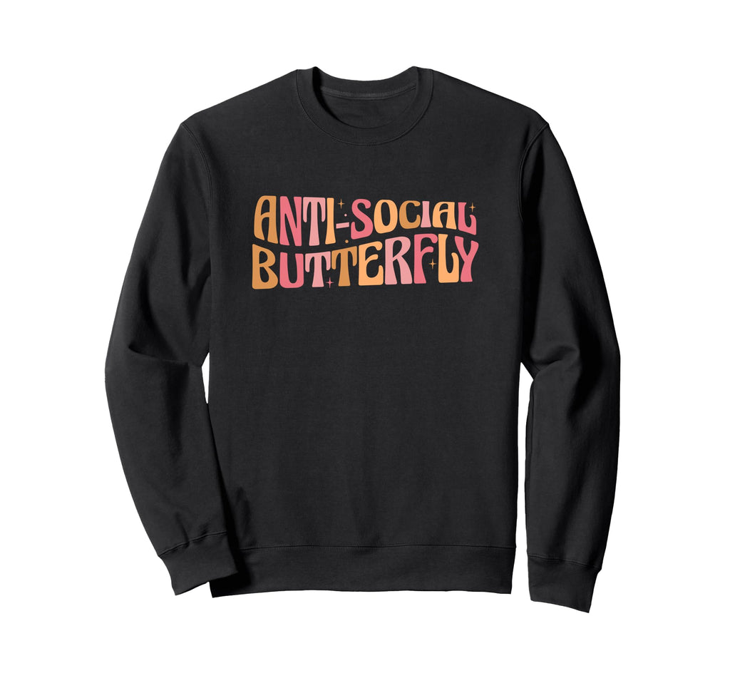 Anti Social Butterfly Social Anxiety Sweatshirt - Graphic Print Unisex - T-Shirt, Sweatshirt, Hoodie