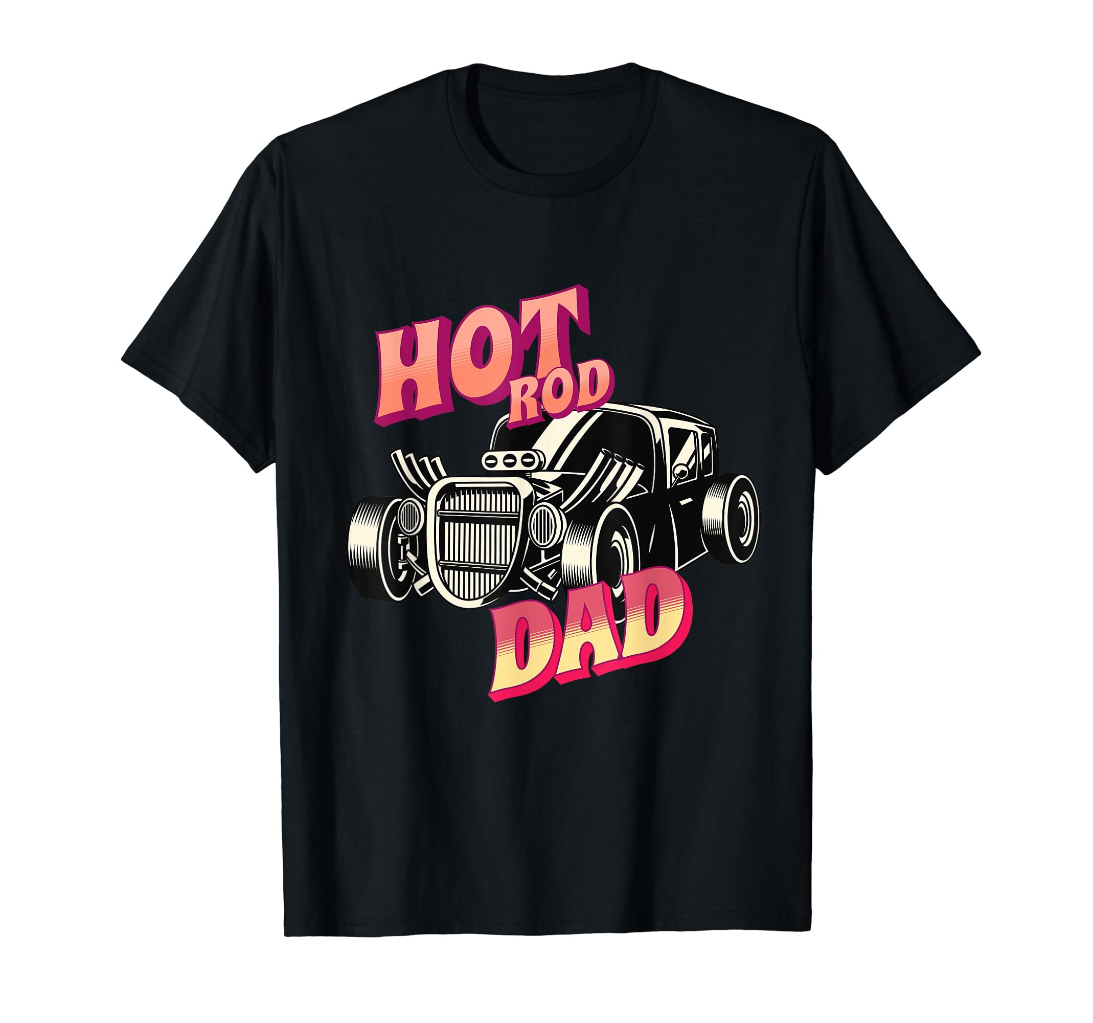 Hot Rod Dad Muscle Car Collector T-Shirt - Minimalist Print for Adults - T-Shirt, Sweatshirt, Hoodie