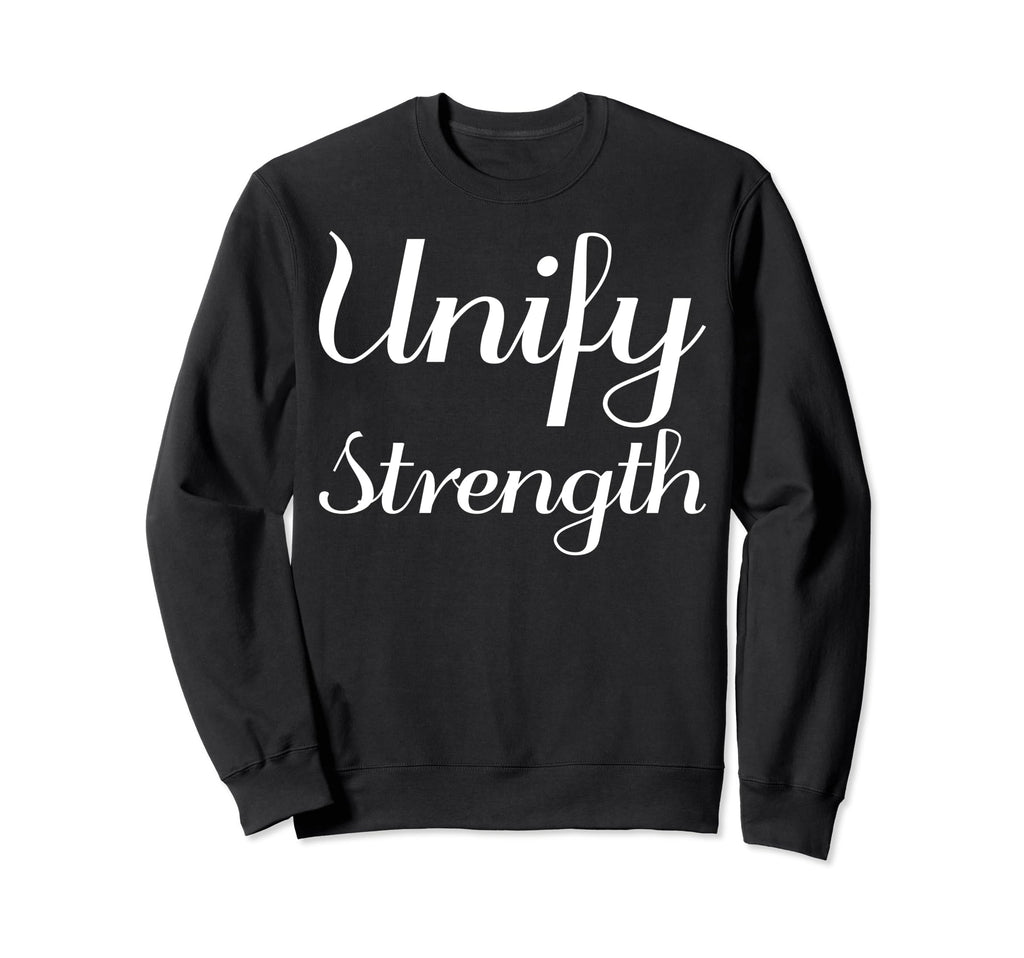 Unify Strength Mental Health Sweatshirt - Fun Novelty Design Unisex - T-Shirt, Sweatshirt, Hoodie