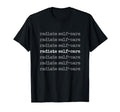 Health Educators Radiate Self Care T-Shirt - Fun Novelty Design for Adults - T-Shirt, Sweatshirt, Hoodie