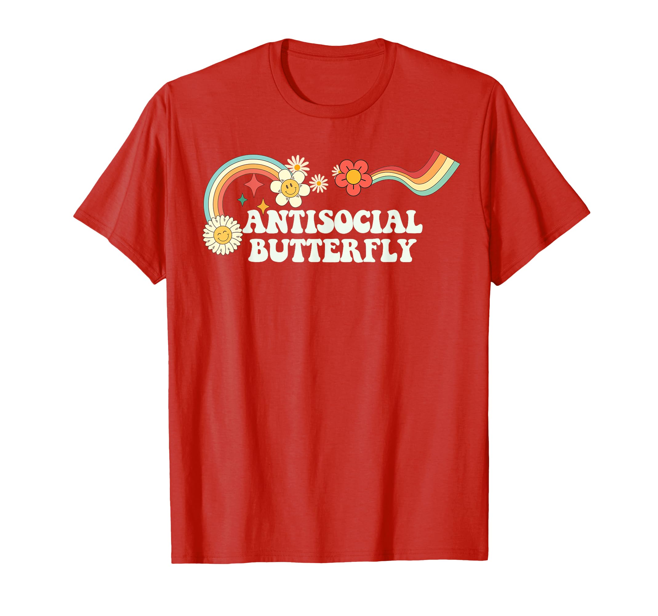 Groovy Funny Antisocial Butterfly T-Shirt - Casual Everyday Wear Men Women - T-Shirt, Sweatshirt, Hoodie