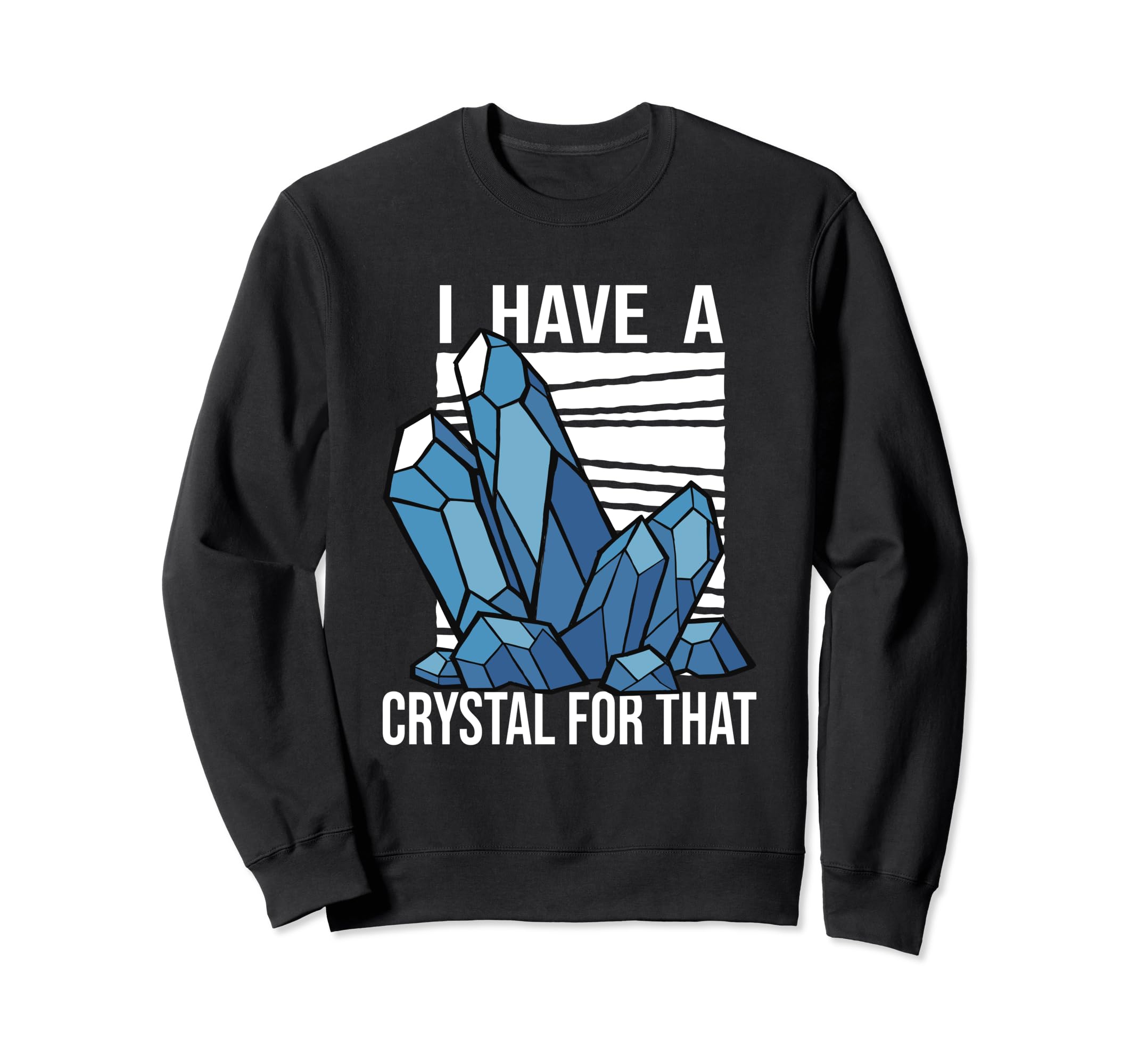 Crystal Healing Spiritual Healer Sweatshirt - Fun Novelty Design Men Women - T-Shirt, Sweatshirt, Hoodie